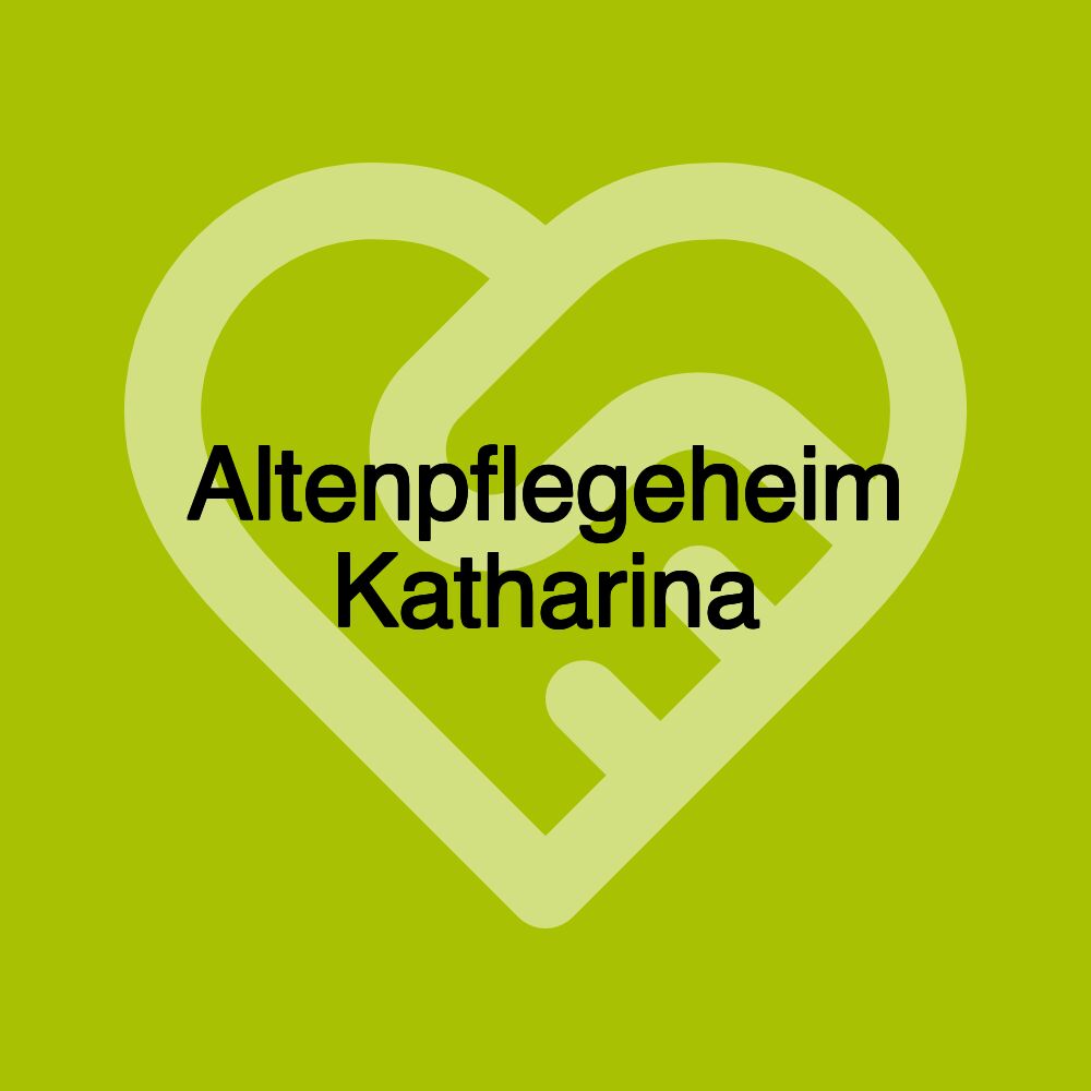 Altenpflegeheim Katharina