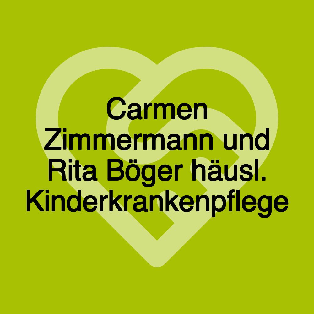 Carmen Zimmermann und Rita Böger häusl. Kinderkrankenpflege