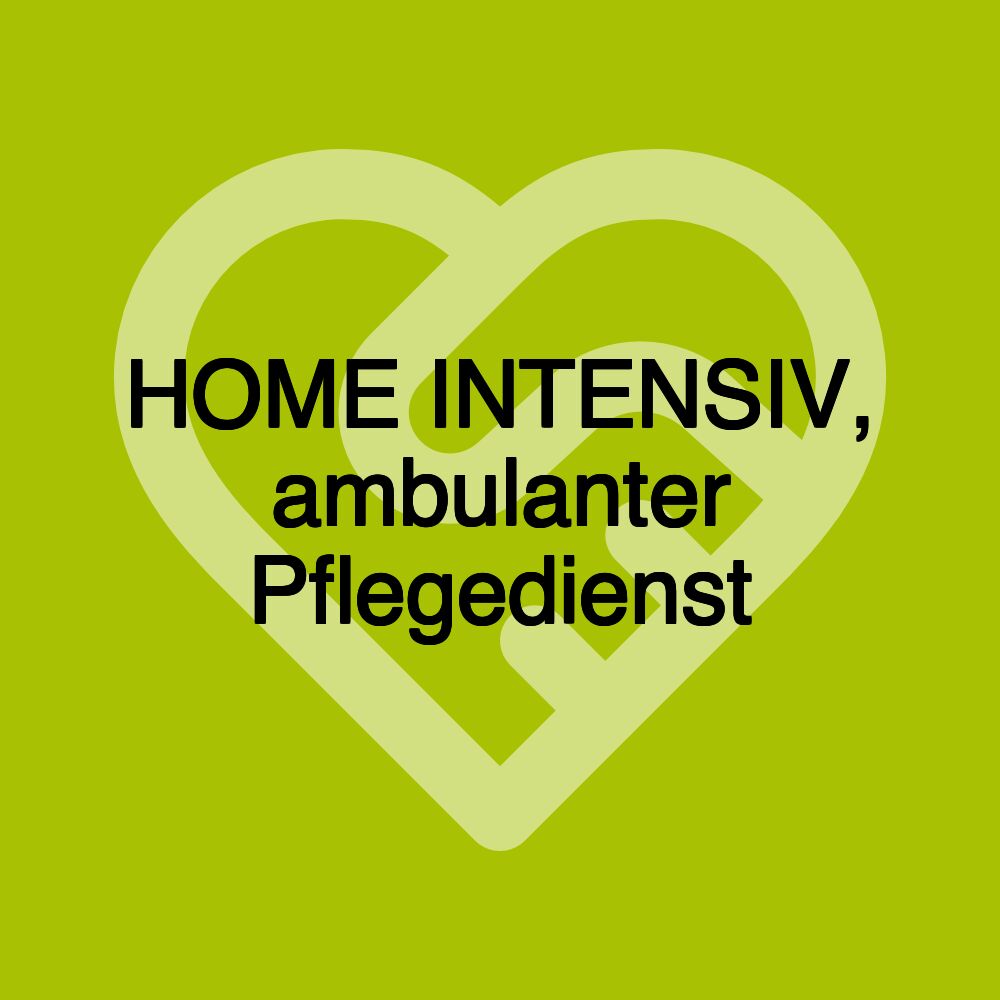 HOME INTENSIV, ambulanter Pflegedienst