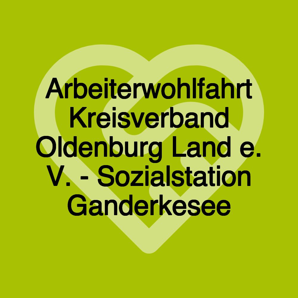 Arbeiterwohlfahrt Kreisverband Oldenburg Land e. V. - Sozialstation Ganderkesee