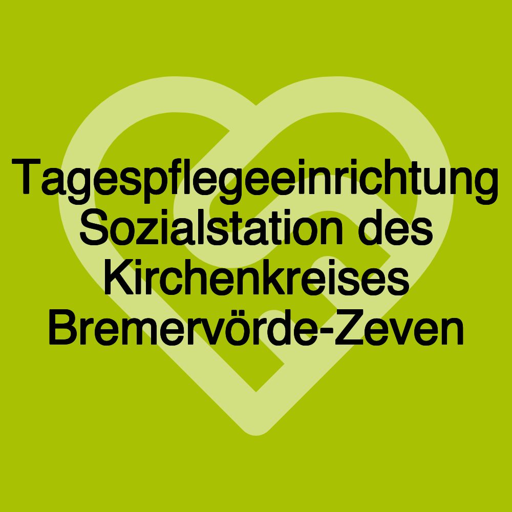 Tagespflegeeinrichtung Sozialstation des Kirchenkreises Bremervörde-Zeven