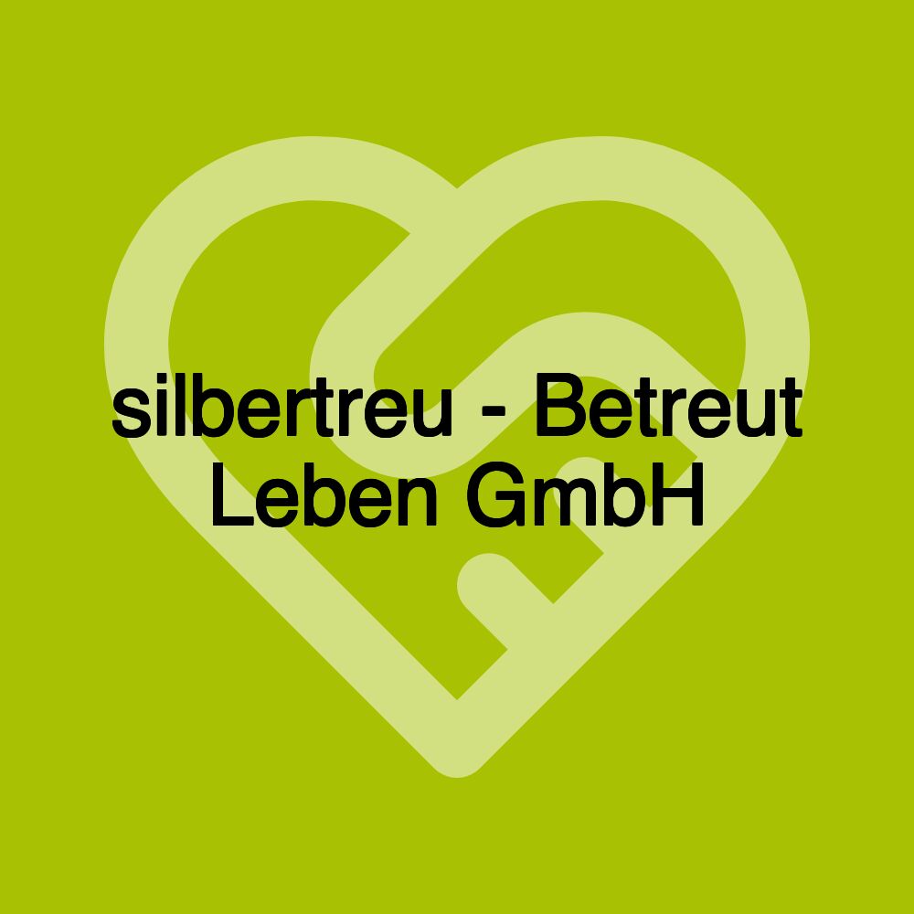 silbertreu - Betreut Leben GmbH