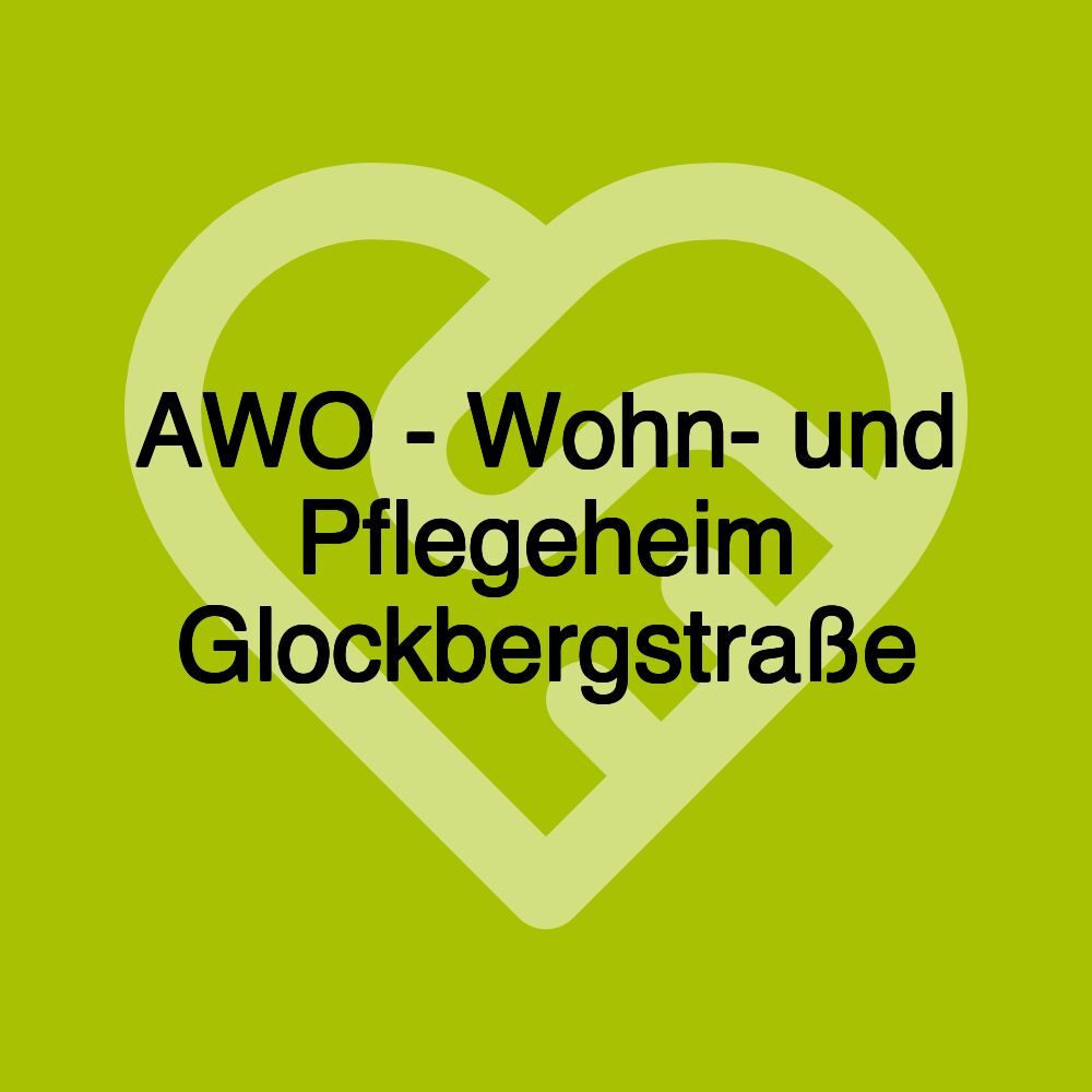 AWO - Wohn- und Pflegeheim Glockbergstraße