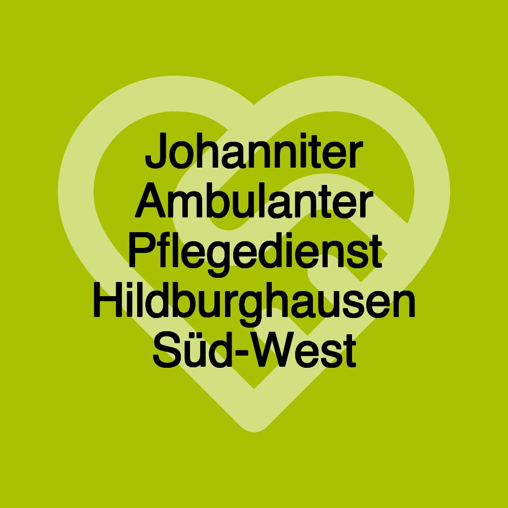 Johanniter Ambulanter Pflegedienst Hildburghausen Süd-West