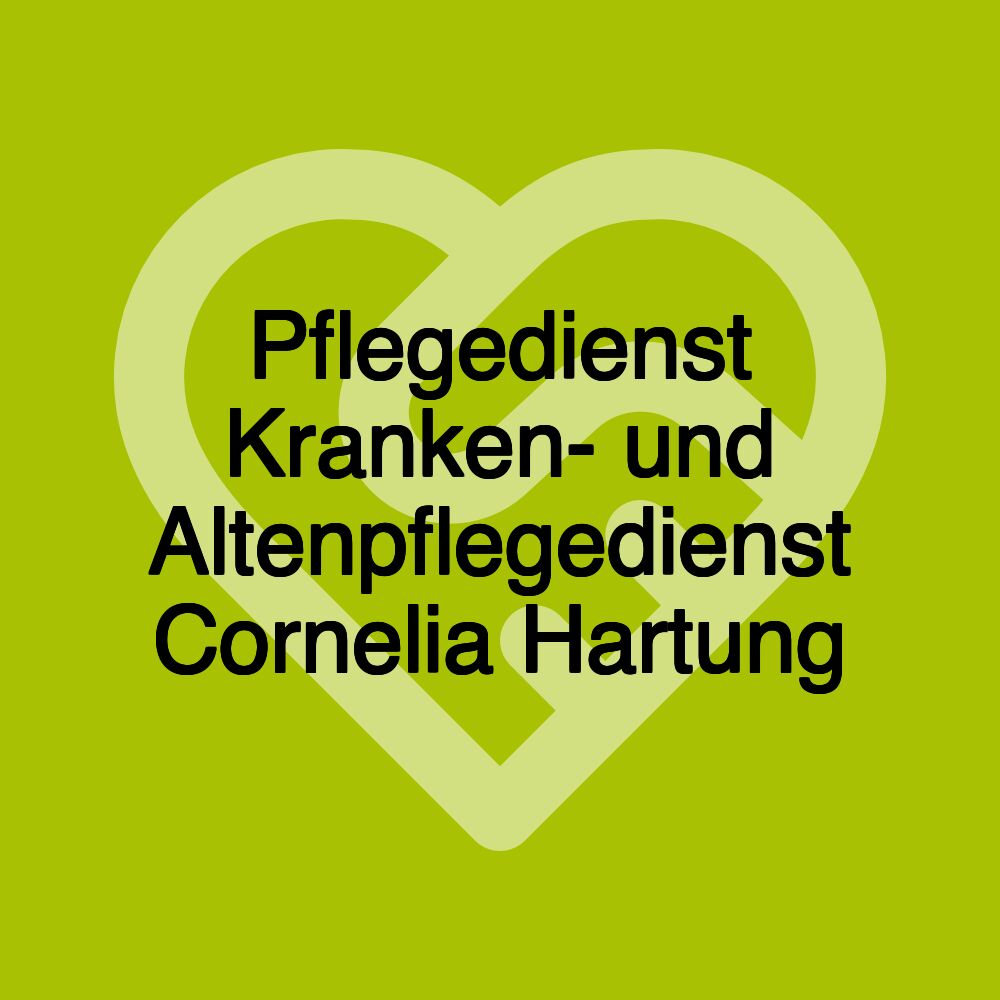 Pflegedienst Kranken- und Altenpflegedienst Cornelia Hartung