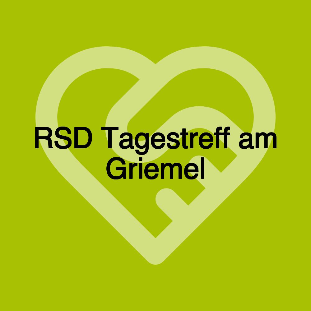 RSD Tagestreff am Griemel