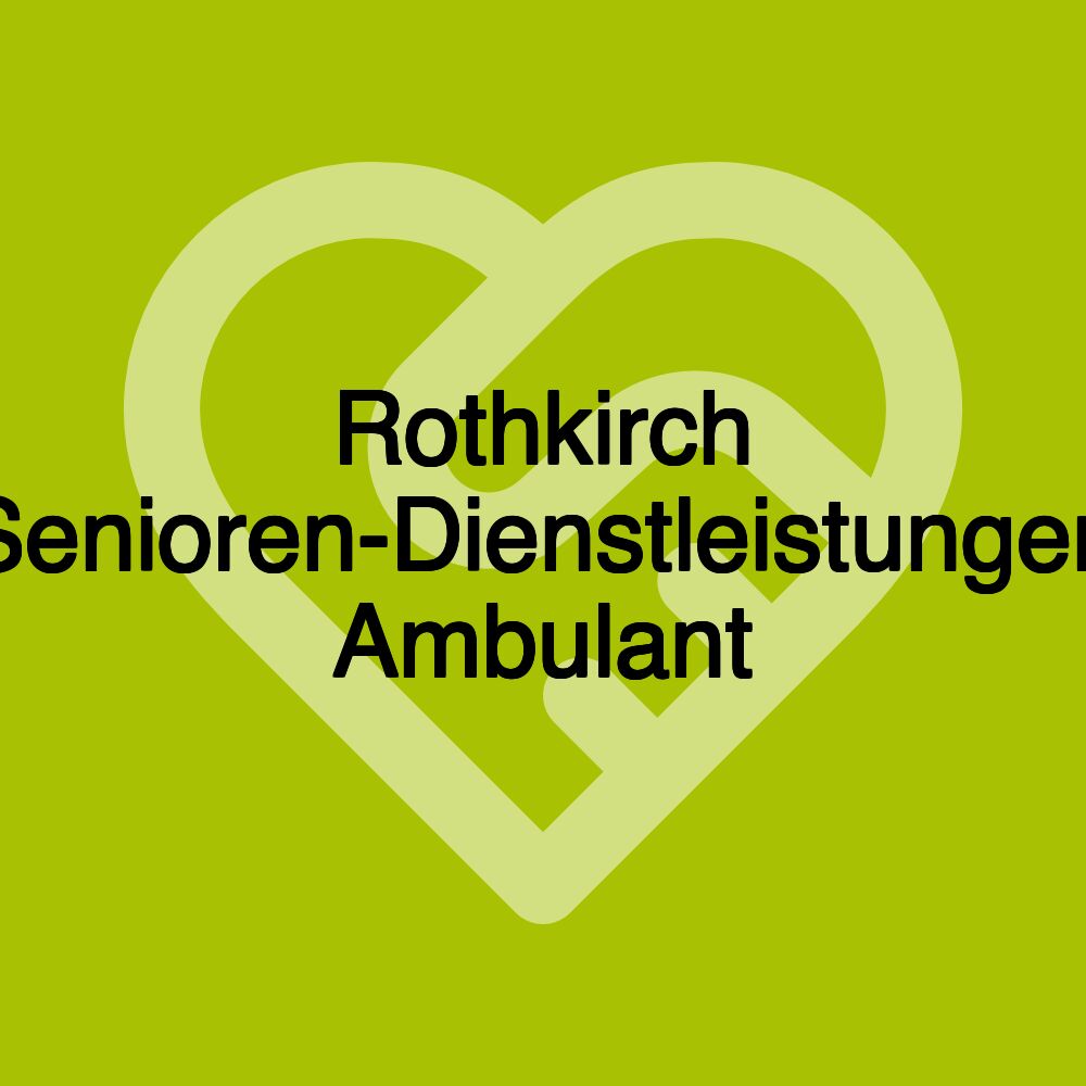 Rothkirch Senioren-Dienstleistungen Ambulant