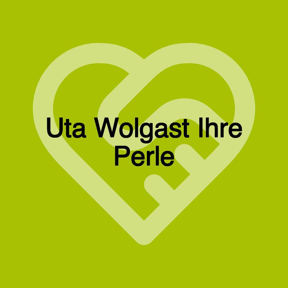 Uta Wolgast Ihre Perle