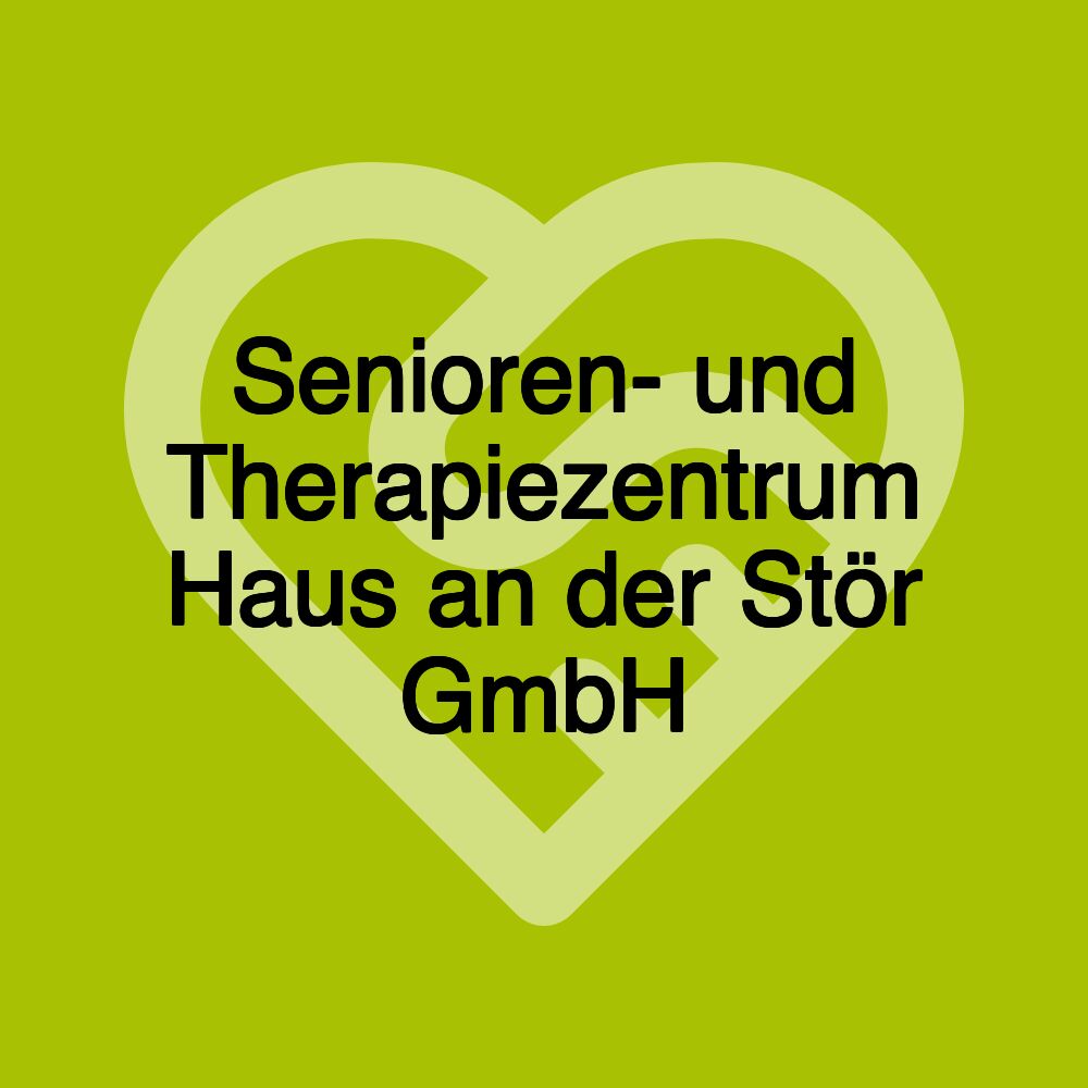 Senioren- und Therapiezentrum Haus an der Stör GmbH