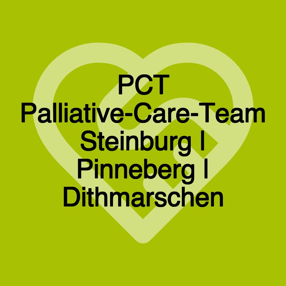 PCT Palliative-Care-Team Steinburg | Pinneberg | Dithmarschen