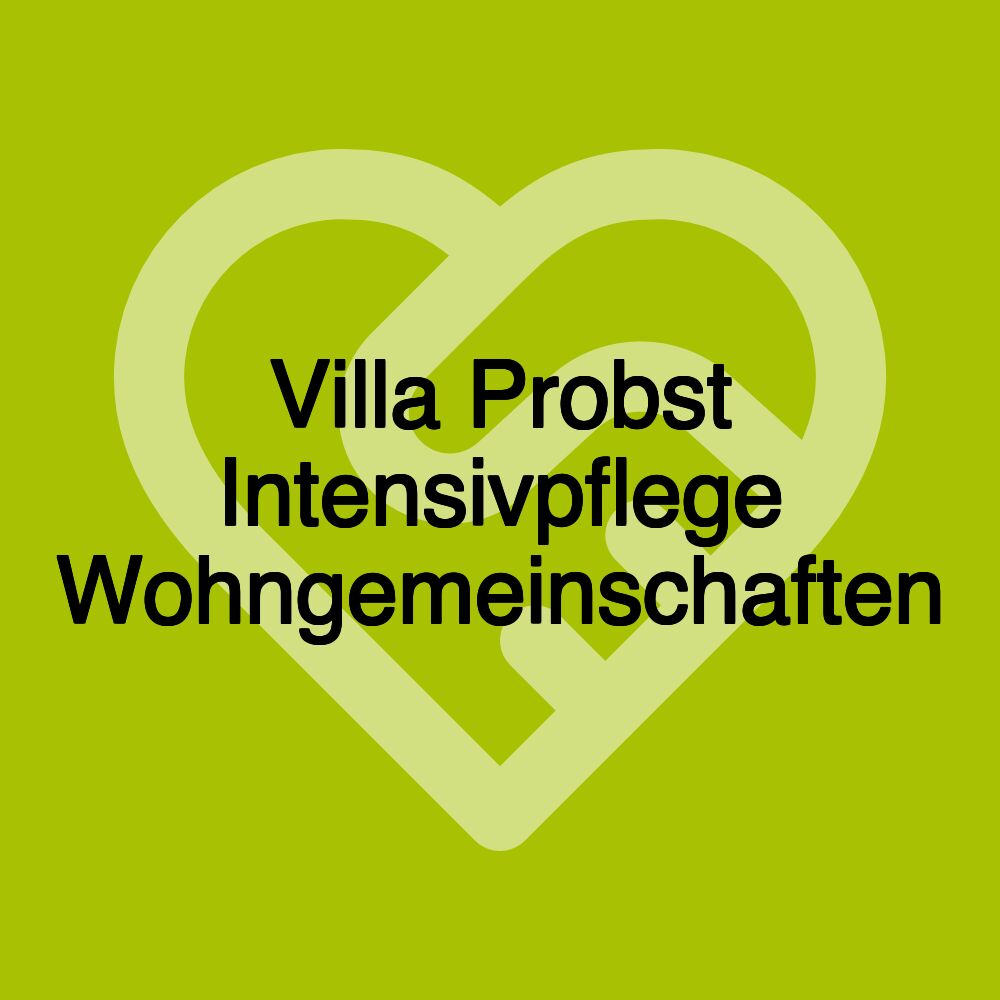 Villa Probst Intensivpflege Wohngemeinschaften