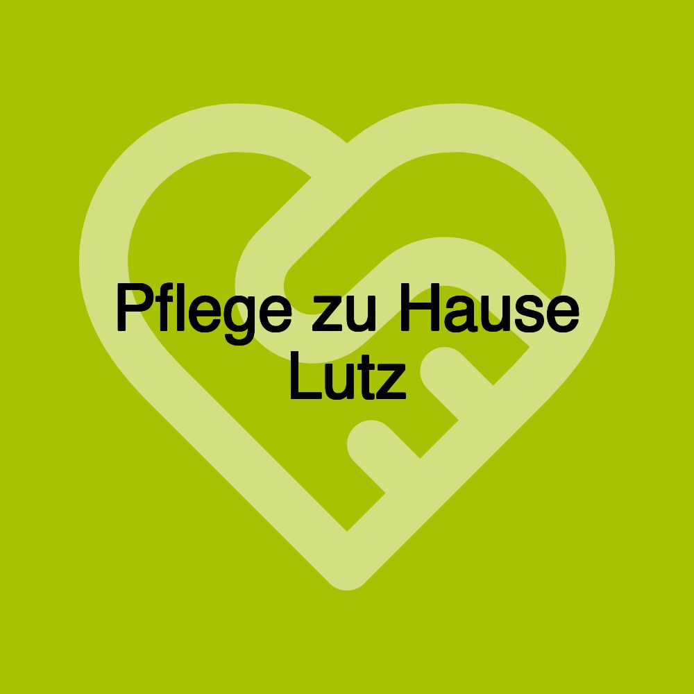 Pflege zu Hause Lutz