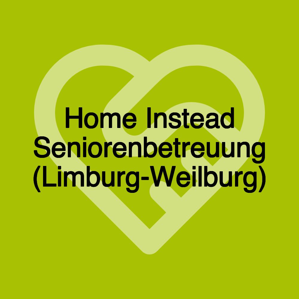 Home Instead Seniorenbetreuung (Limburg-Weilburg)