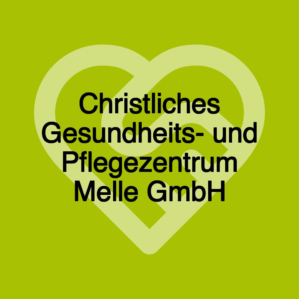 Christliches Gesundheits- und Pflegezentrum Melle GmbH