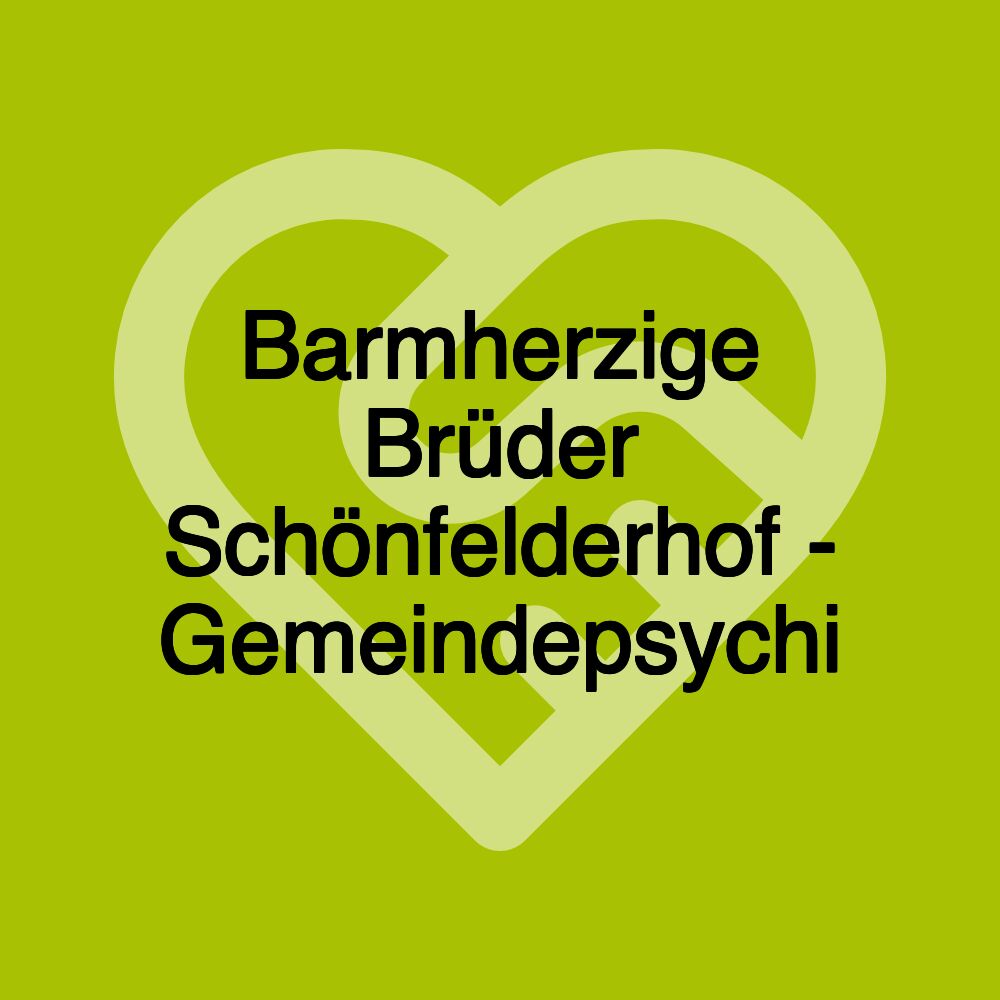 Barmherzige Brüder Schönfelderhof - Gemeindepsychi