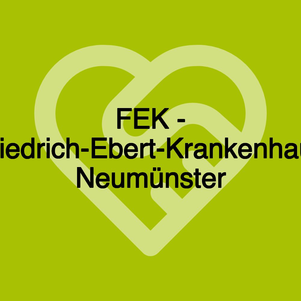 FEK - Friedrich-Ebert-Krankenhaus Neumünster