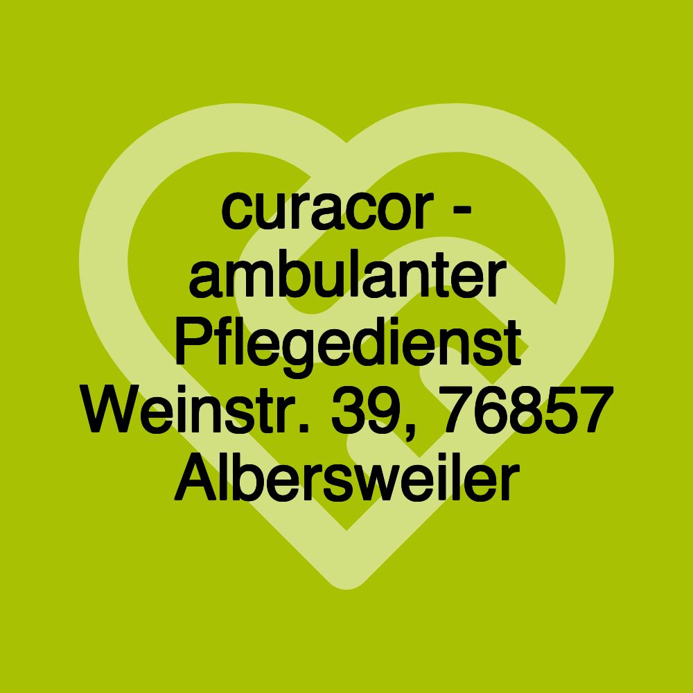 curacor - ambulanter Pflegedienst Weinstr. 39, 76857 Albersweiler