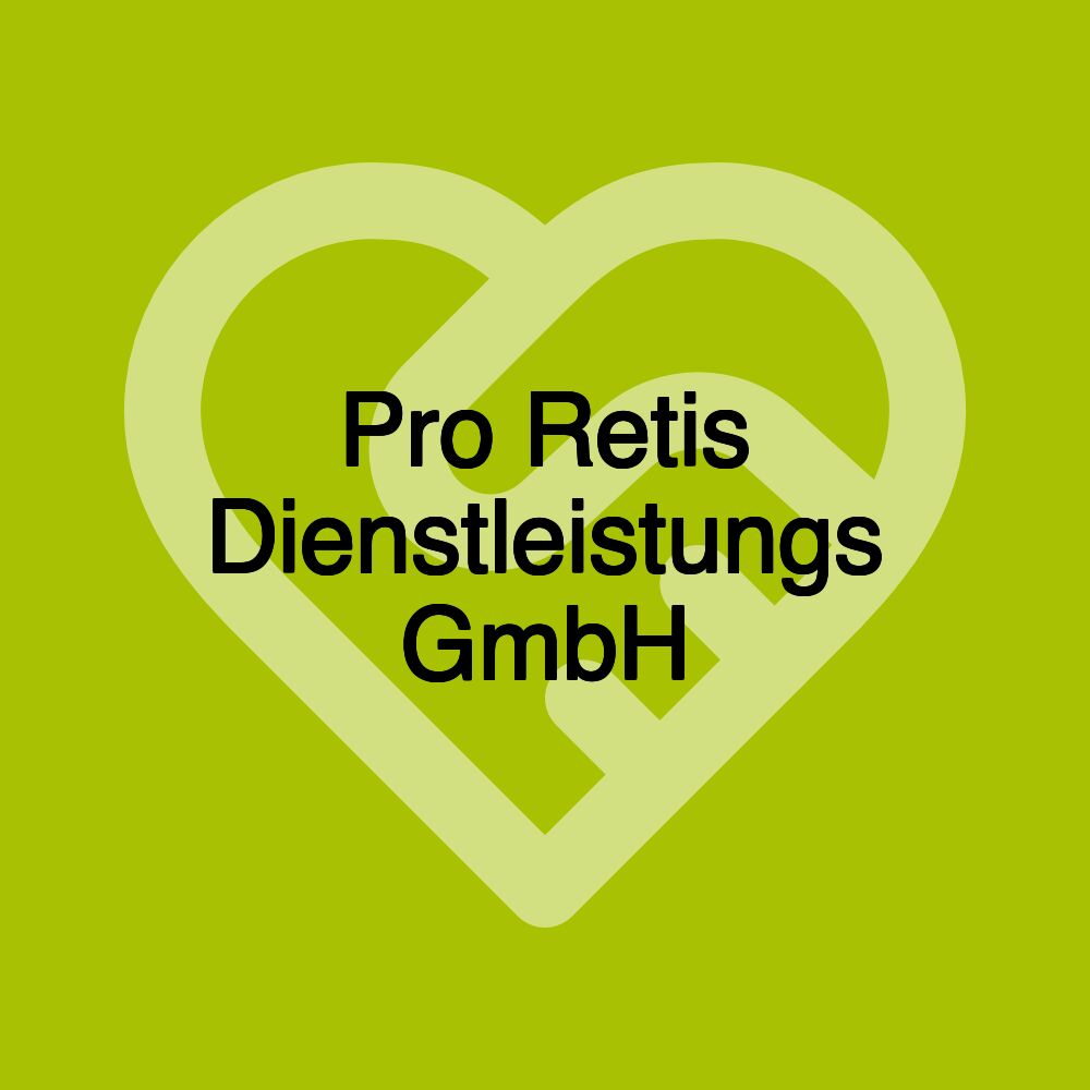 Pro Retis Dienstleistungs GmbH