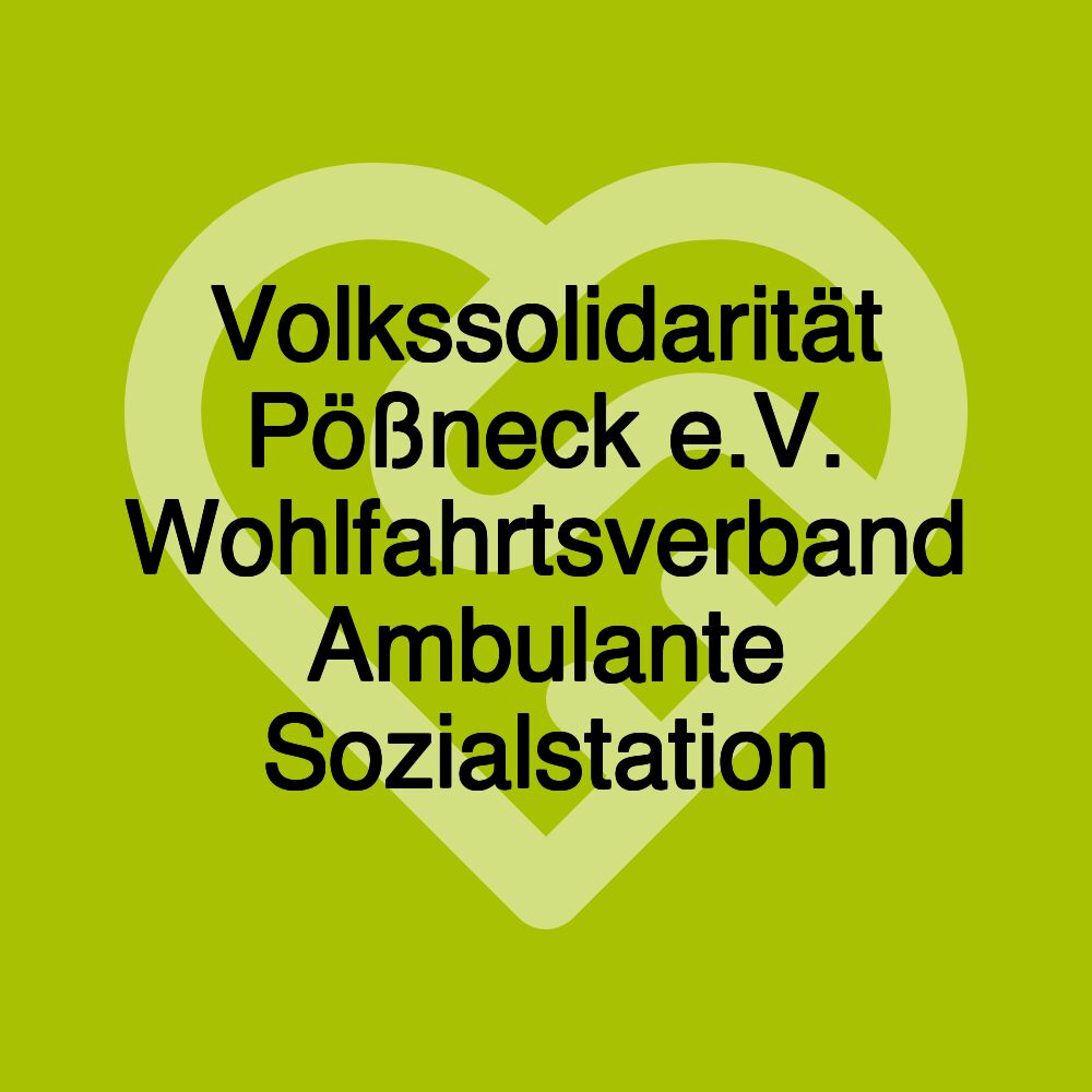 Volkssolidarität Pößneck e.V. Wohlfahrtsverband Ambulante Sozialstation