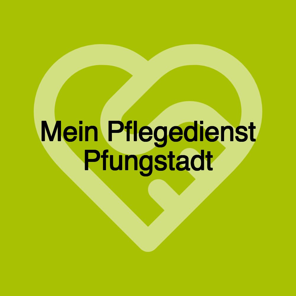 Mein Pflegedienst Pfungstadt