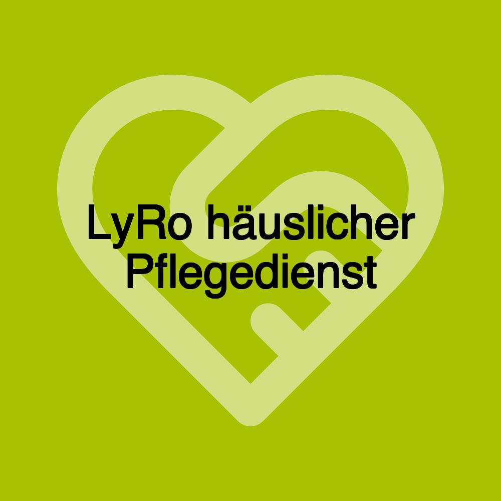 LyRo häuslicher Pflegedienst