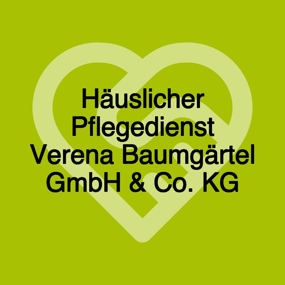 Häuslicher Pflegedienst Verena Baumgärtel GmbH & Co. KG