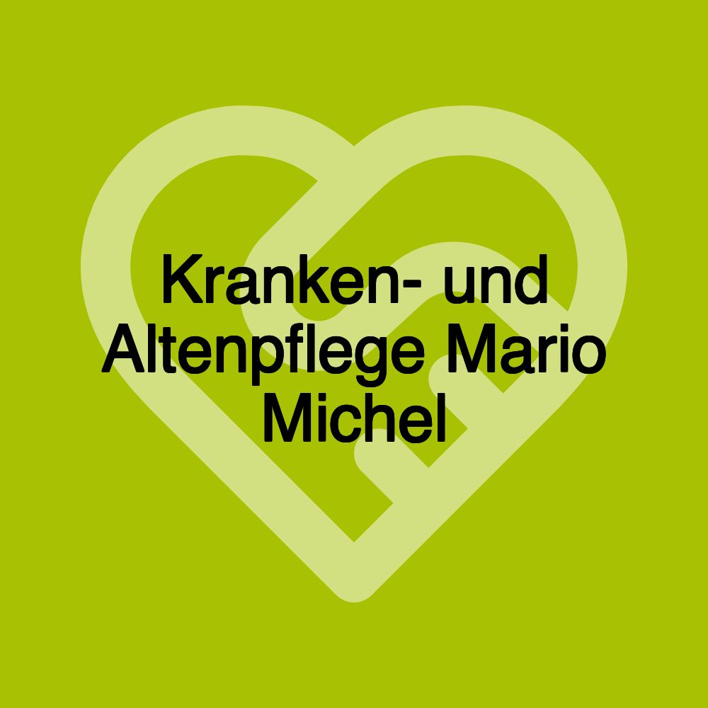 Kranken- und Altenpflege Mario Michel