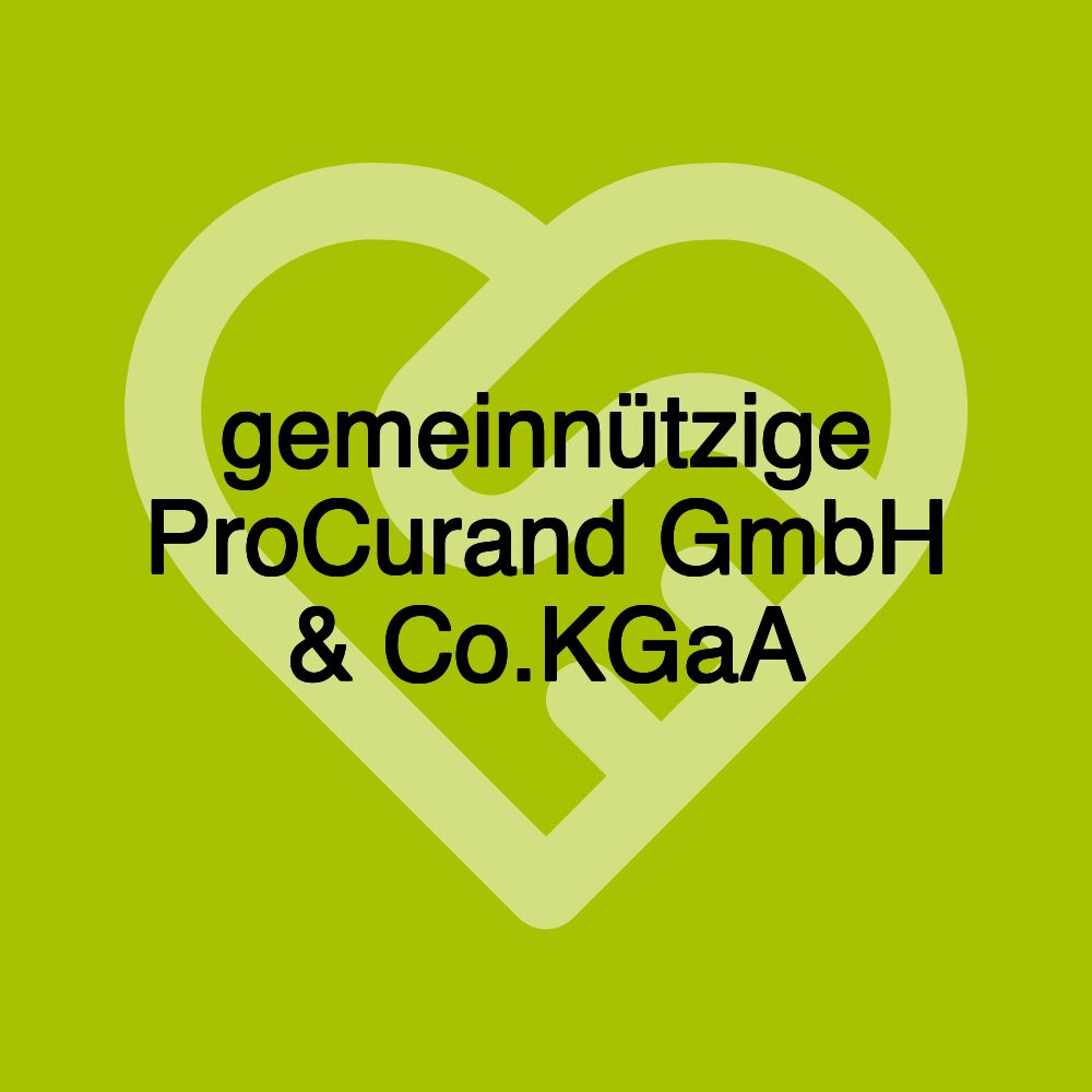 gemeinnützige ProCurand GmbH & Co.KGaA