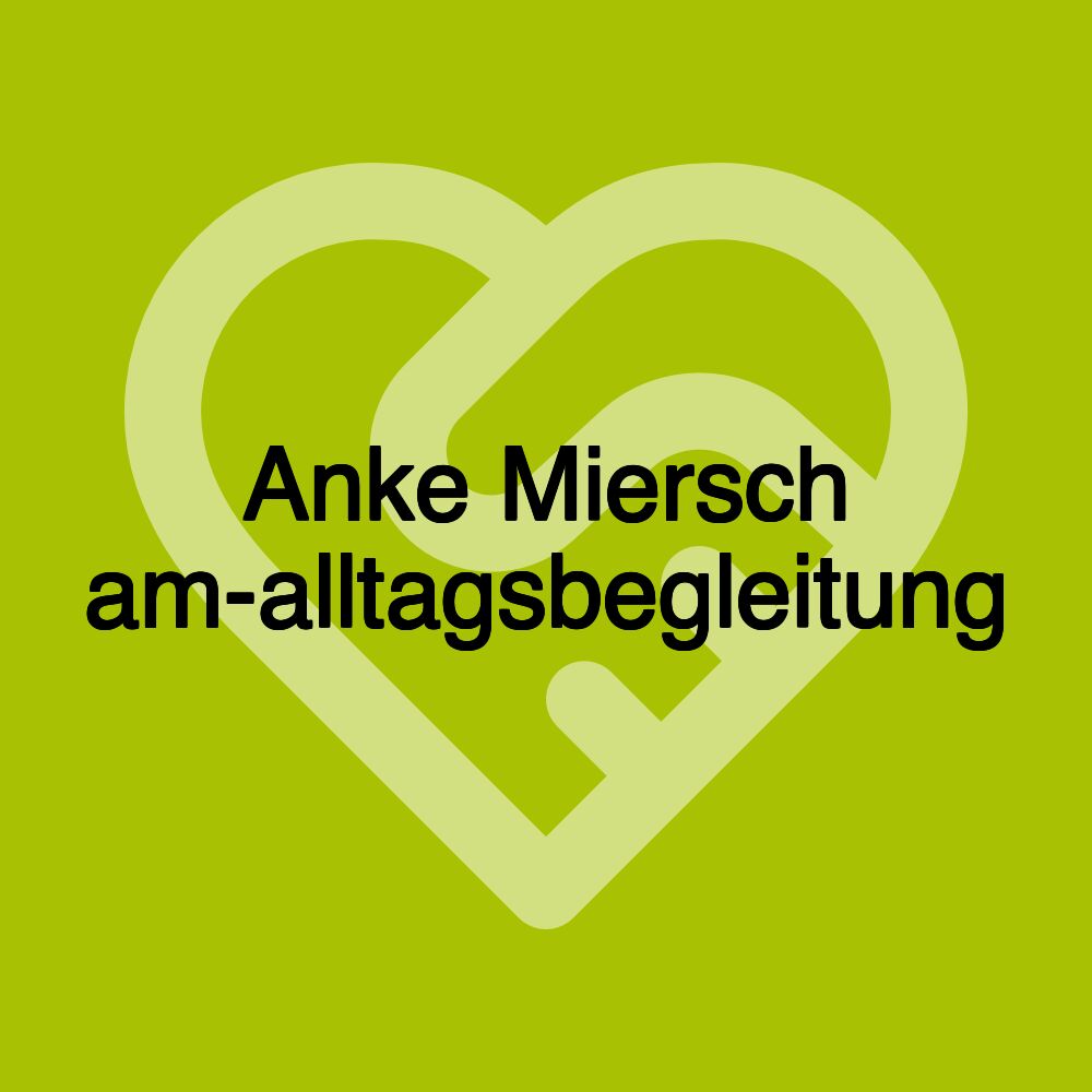 Anke Miersch am-alltagsbegleitung