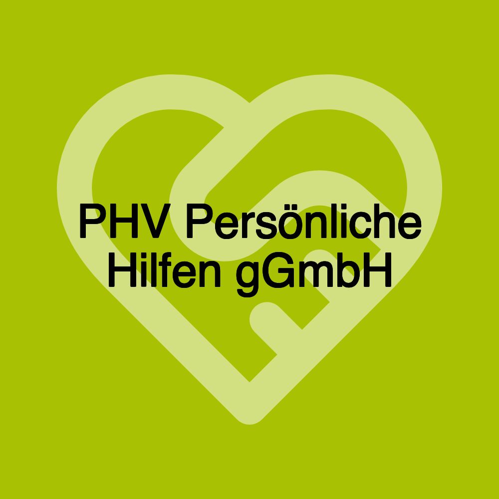 PHV Persönliche Hilfen gGmbH