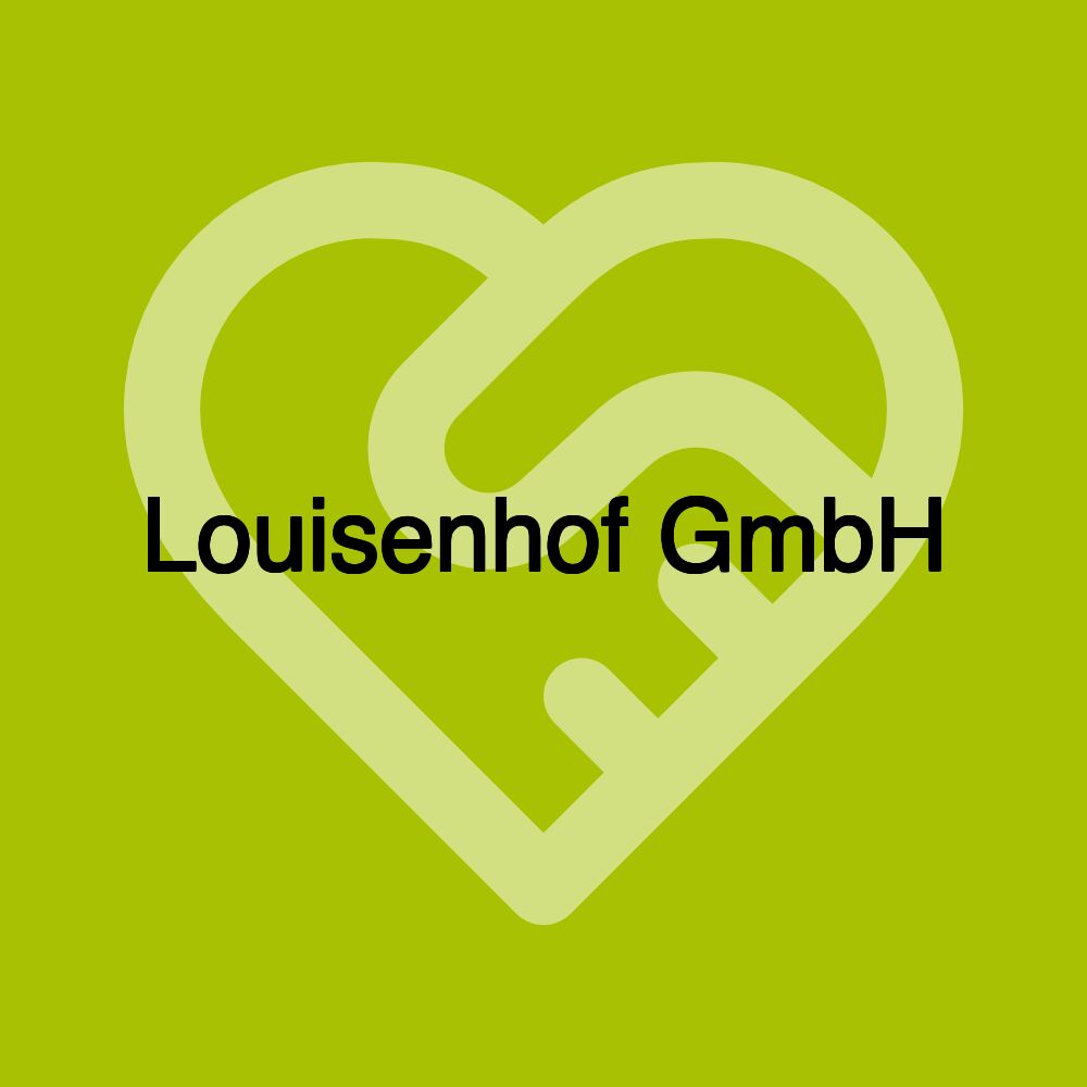 Louisenhof GmbH