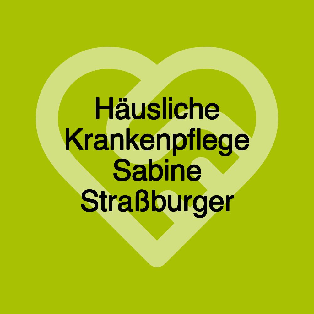 Häusliche Krankenpflege Sabine Straßburger