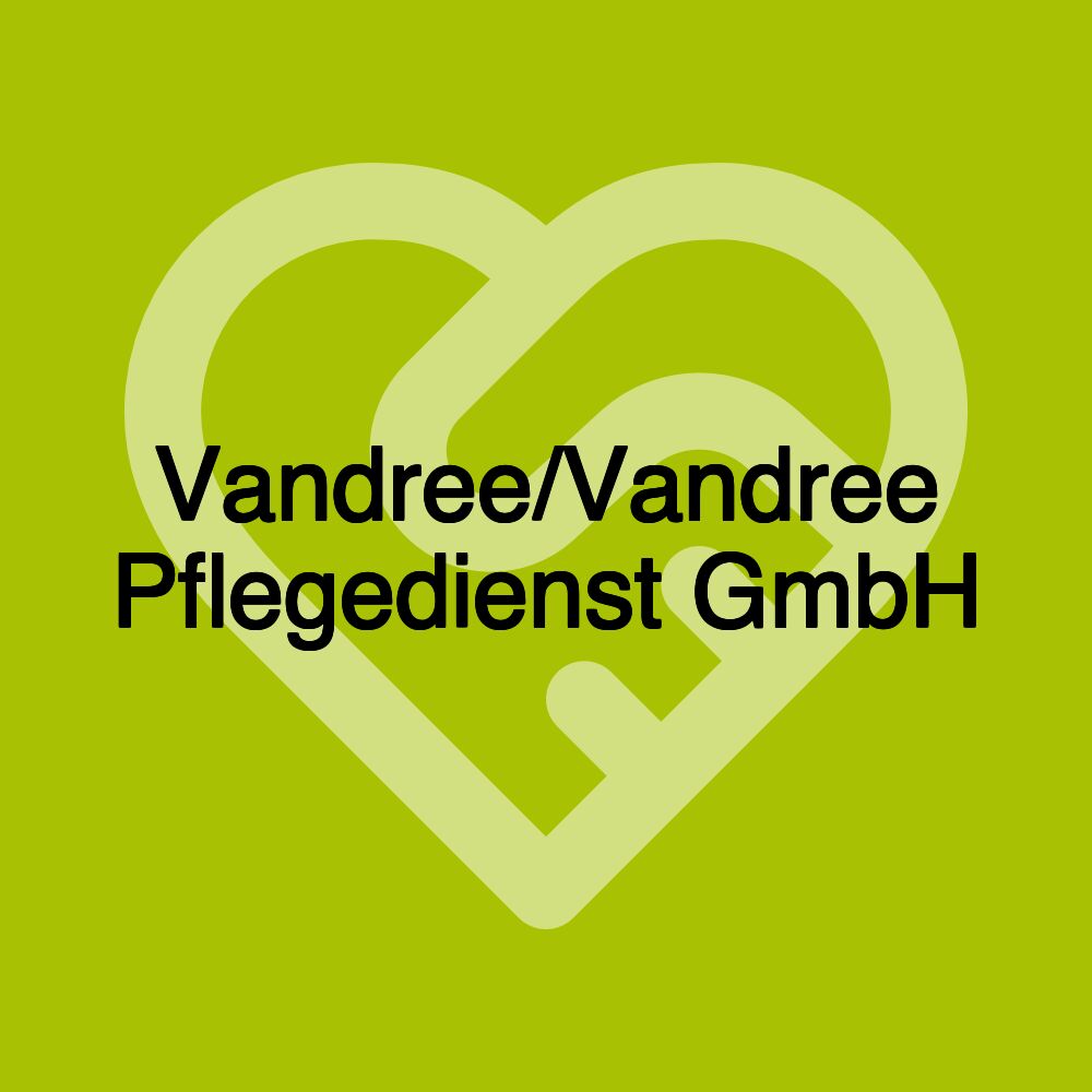 Vandree/Vandree Pflegedienst GmbH