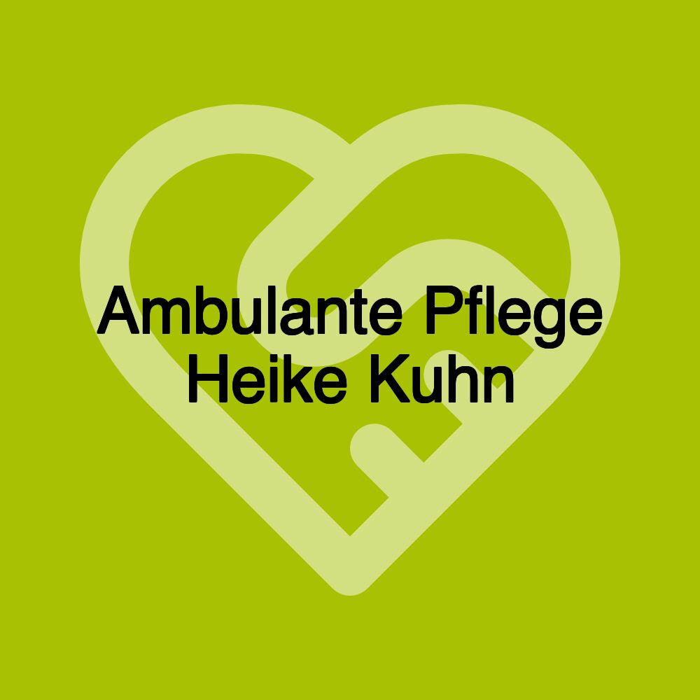 Ambulante Pflege Heike Kuhn