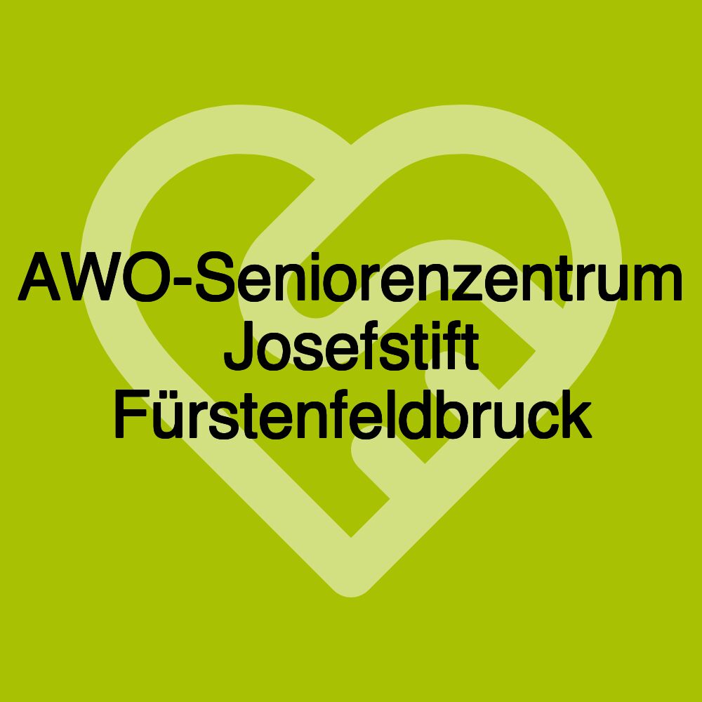 AWO-Seniorenzentrum Josefstift Fürstenfeldbruck