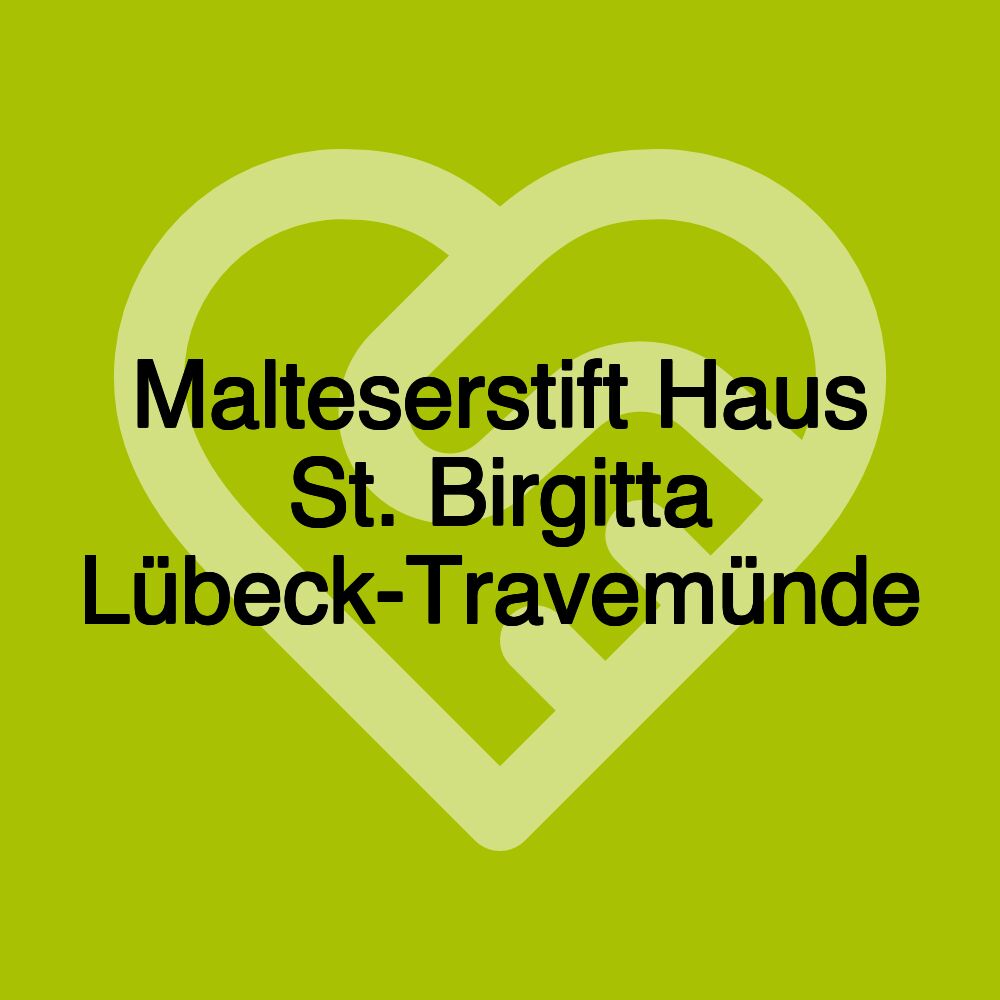 Malteserstift Haus St. Birgitta Lübeck-Travemünde