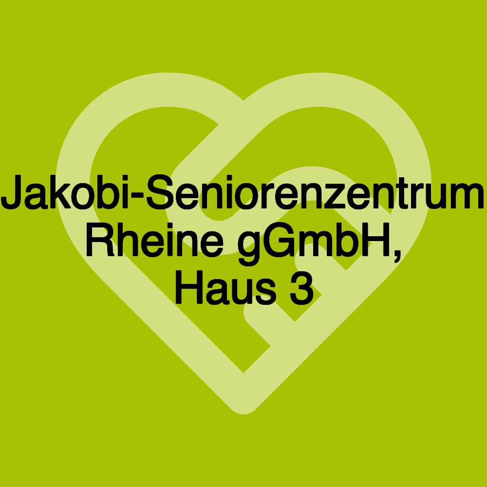 Jakobi-Seniorenzentrum Rheine gGmbH, Haus 3