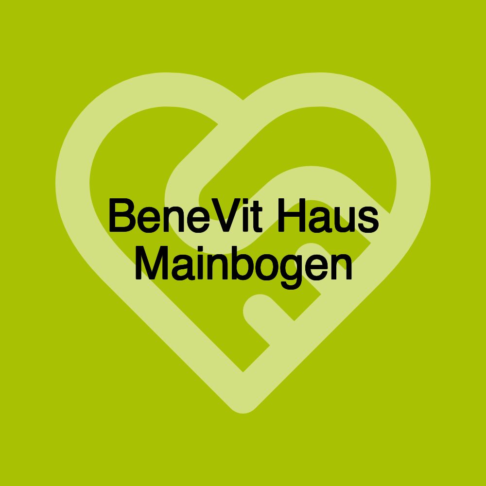 BeneVit Haus Mainbogen