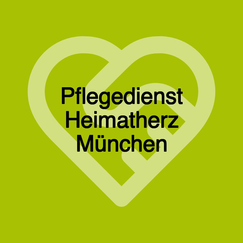 Pflegedienst Heimatherz München