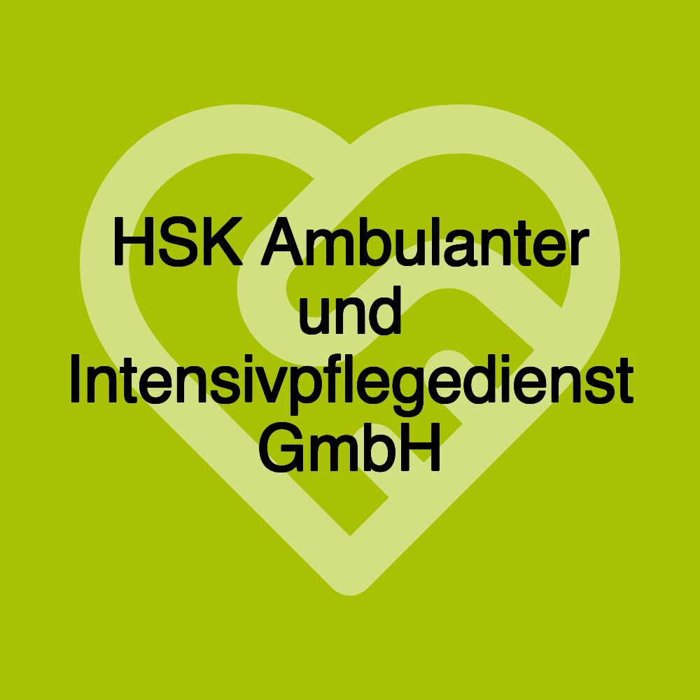 HSK Ambulanter und Intensivpflegedienst GmbH