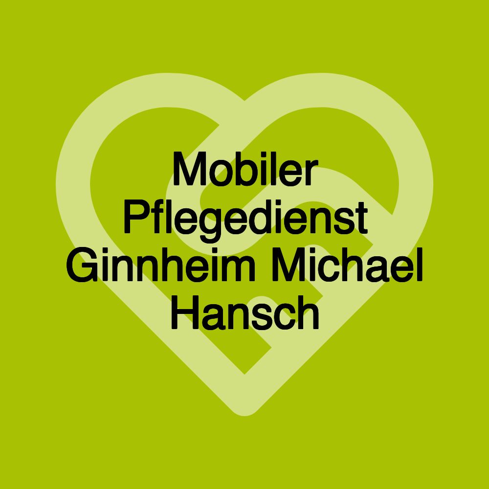 Mobiler Pflegedienst Ginnheim Michael Hansch