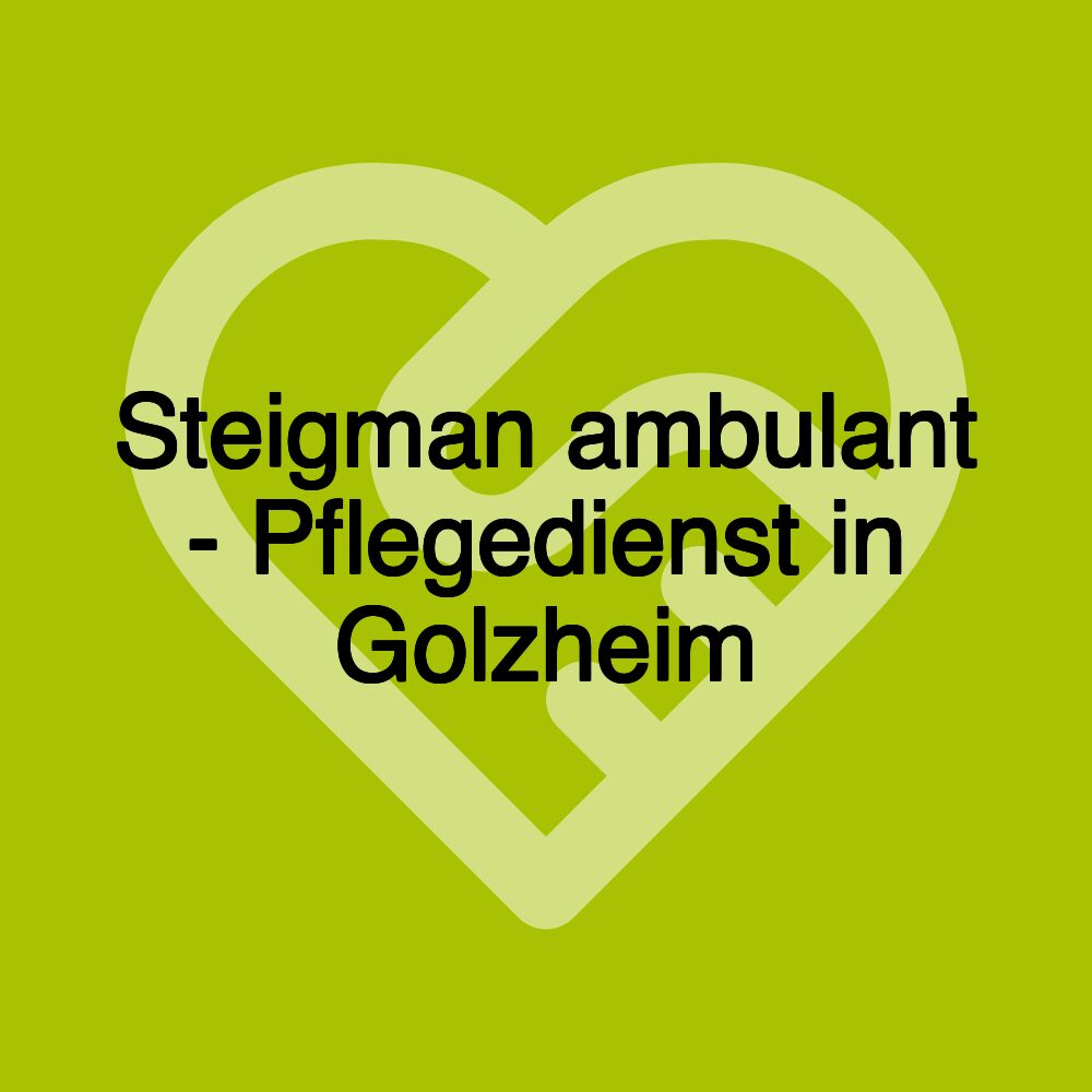 Steigman ambulant - Pflegedienst in Golzheim