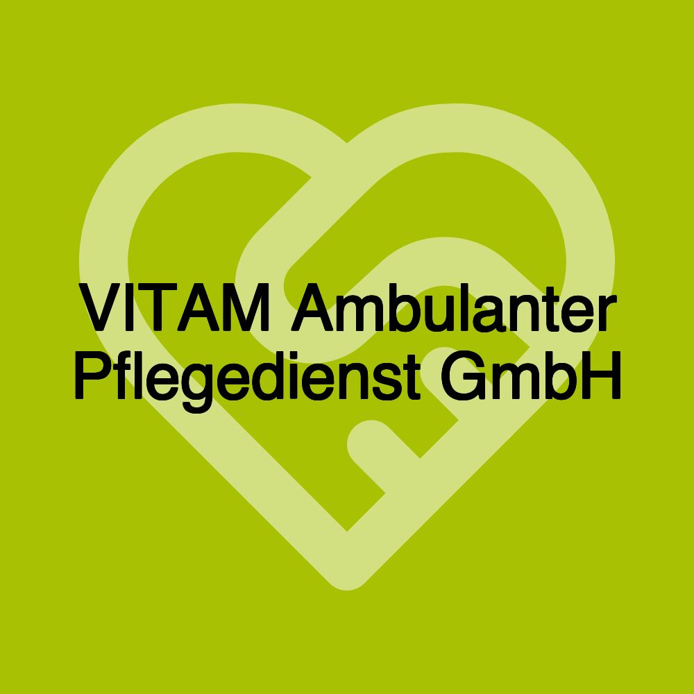 VITAM Ambulanter Pflegedienst GmbH