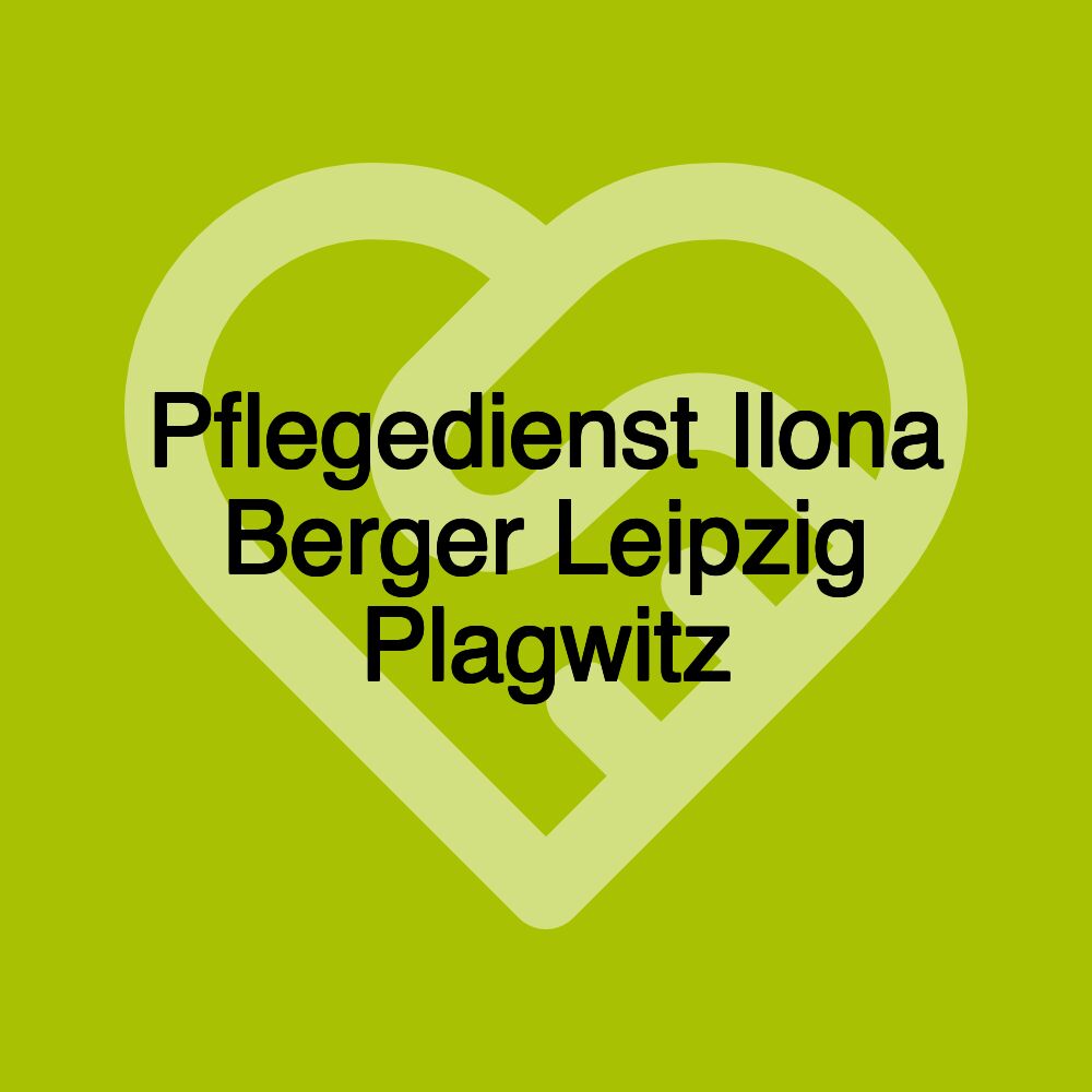 Pflegedienst Ilona Berger Leipzig Plagwitz