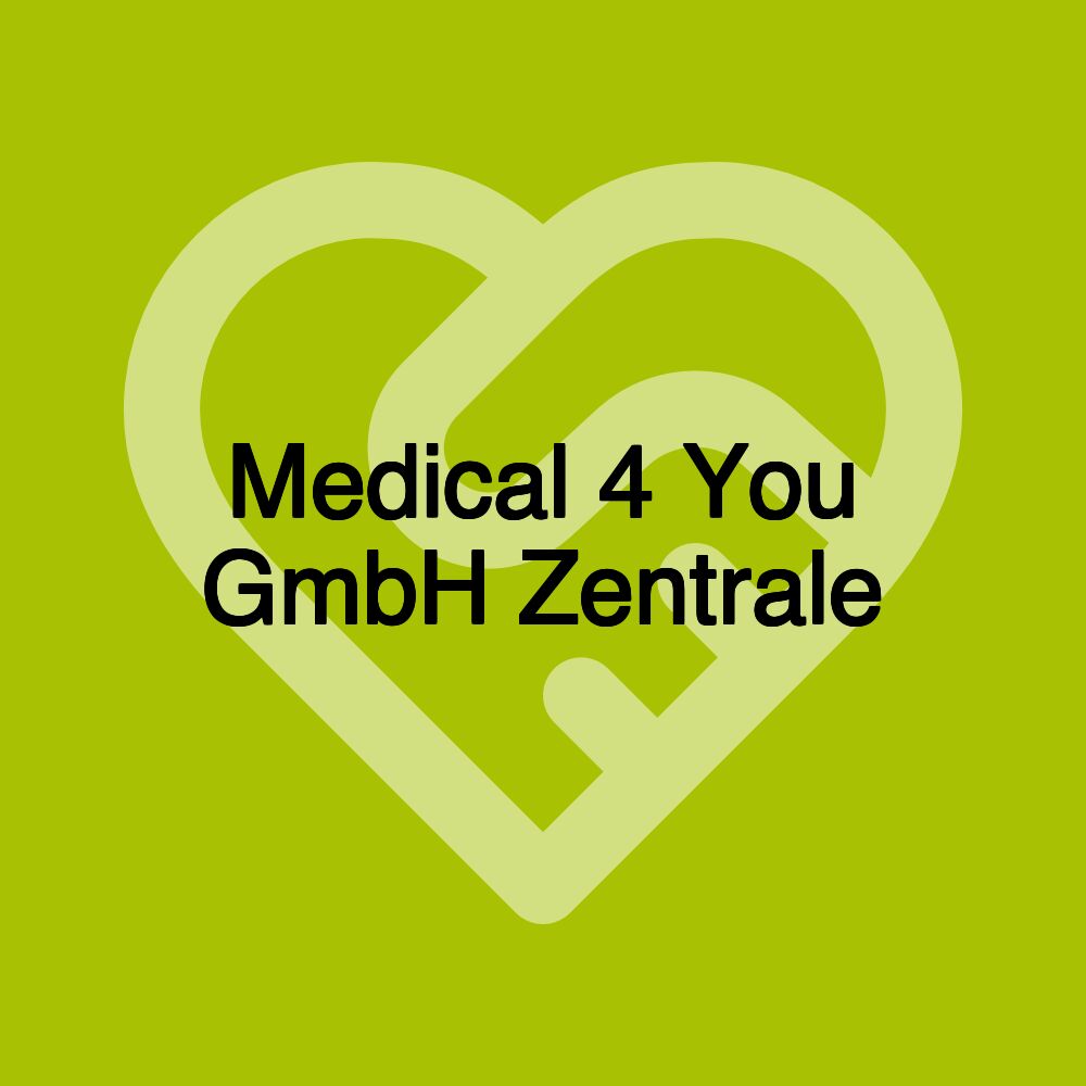 Medical 4 You GmbH Zentrale