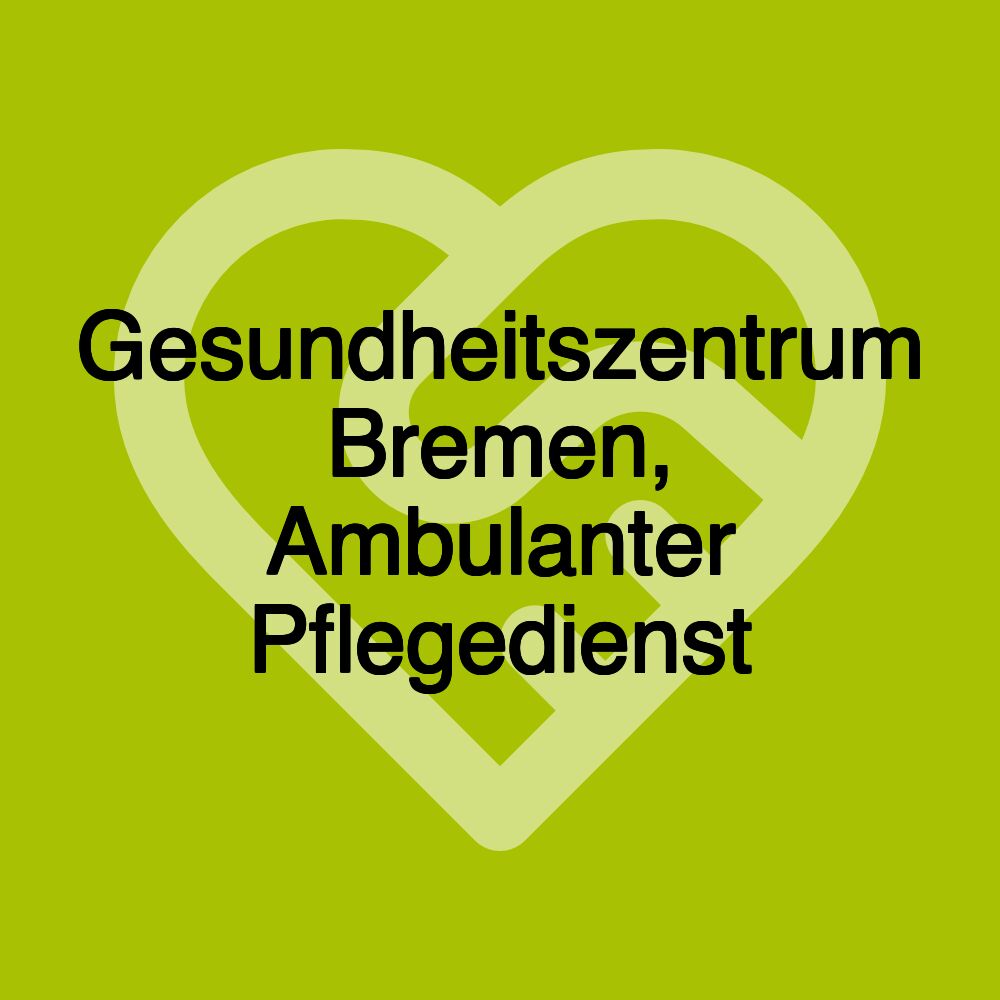 Gesundheitszentrum Bremen, Ambulanter Pflegedienst