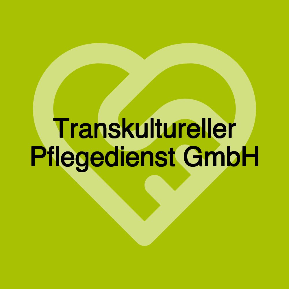 Transkultureller Pflegedienst GmbH
