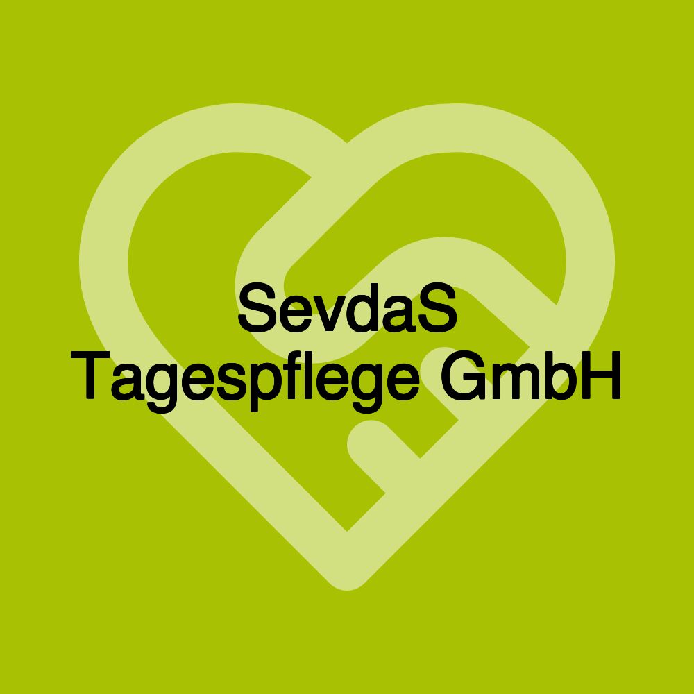 SevdaS Tagespflege GmbH