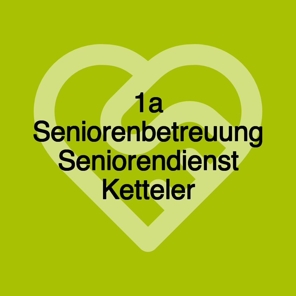 1a Seniorenbetreuung Seniorendienst Ketteler