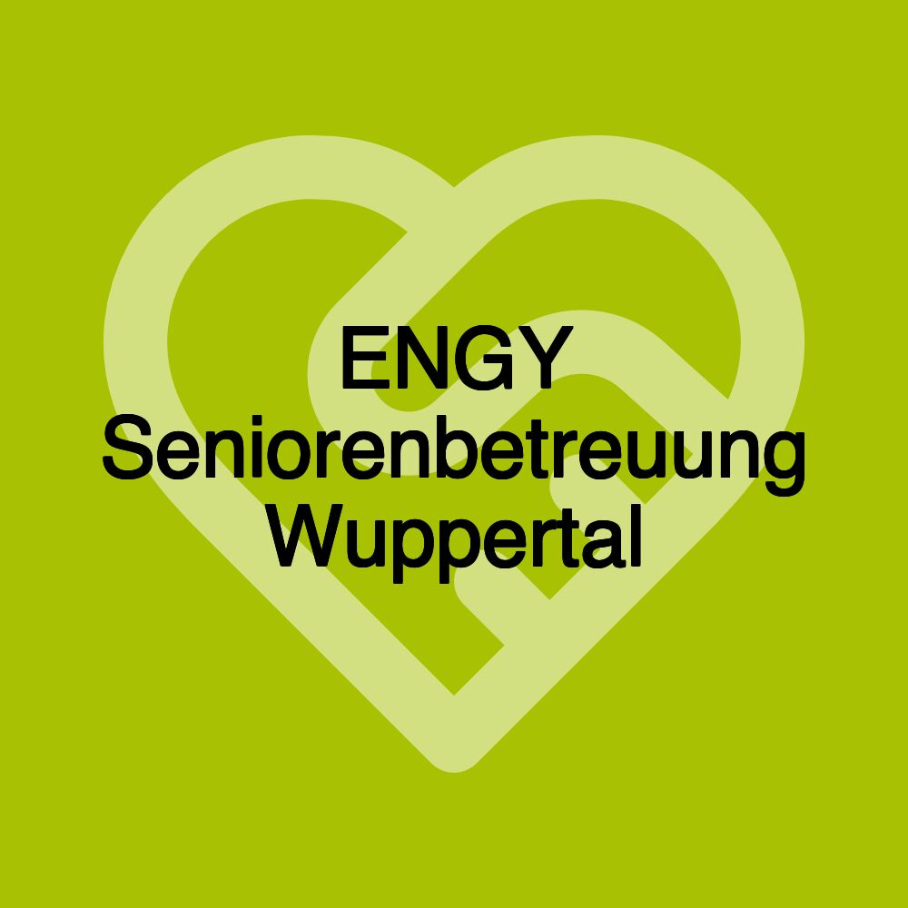 ENGY Seniorenbetreuung Wuppertal